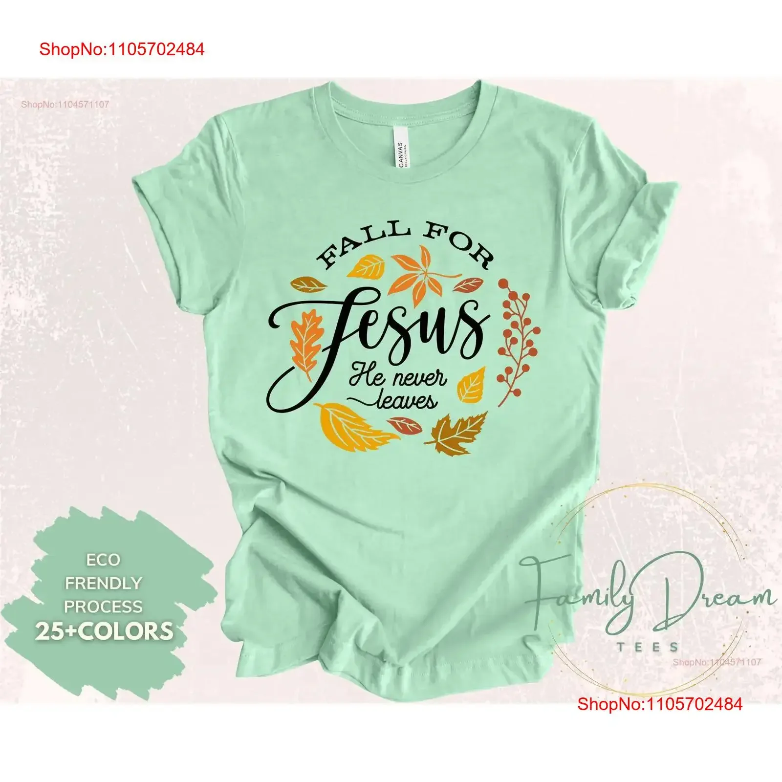 Fall For Jesus He Never Leaves T Shirt Thanksgiving Family Matching Outfits Women vintage Washed streetwear graphic Casual