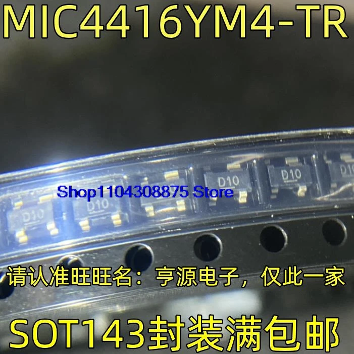 

MIC4416YM4-TR D10 SOT143 bom