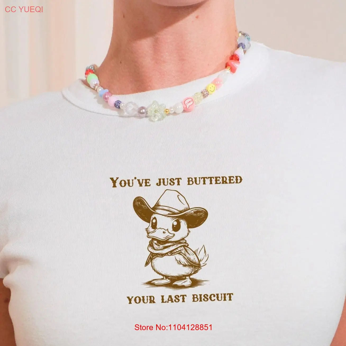 You've Just Buttered Your Last Biscuit Baby T Shirt Funny Sarcastic Partner Womens Cowboy Duck long or short sleeves