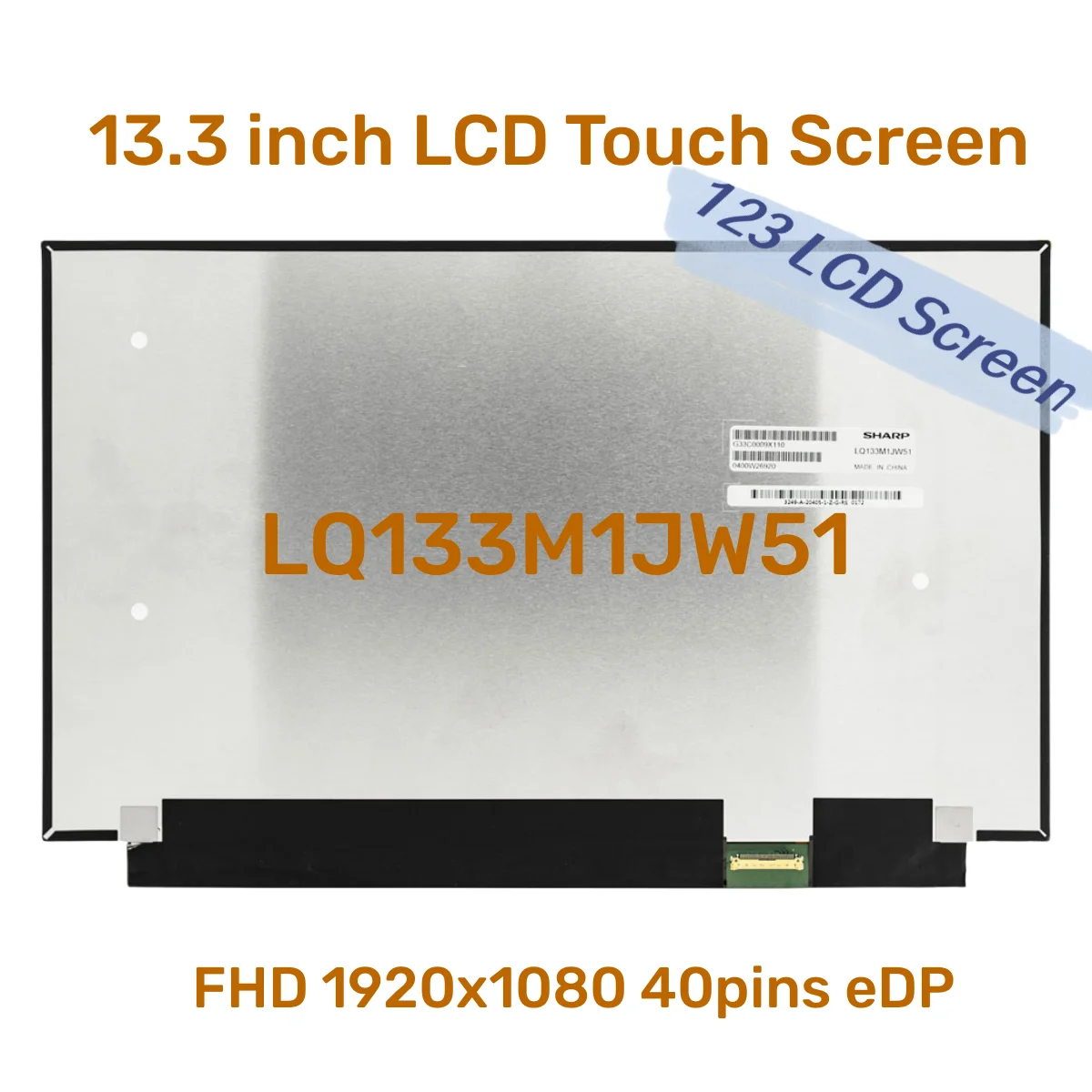 

Original 13.3-inch Laptop LCD Touch Screen SHARP LQ133M1JW51 LED Replacement Display Panel IPS FHD 1920x1080 40pins eDP