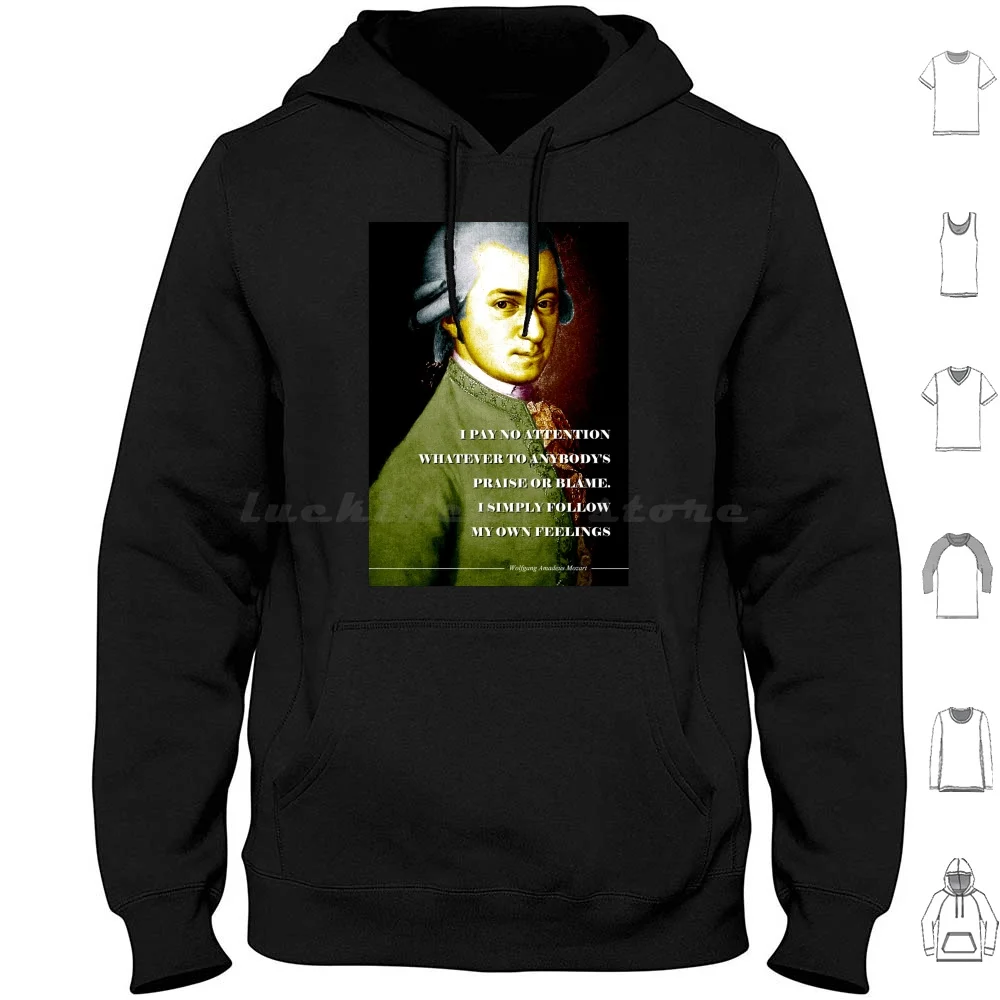 Wolfgang Amadeus Mozart Quote Hoodie cotton Long Sleeve Wolfgang Amadeus Mozart Mozart Wa Mozart Quote Inspirational