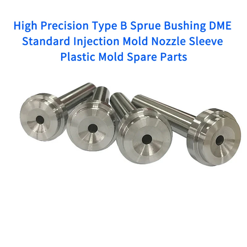 High Precision Type B Sprue Bushing DME Standard Injection Nozzle Sleeve Plastic Spare Parts