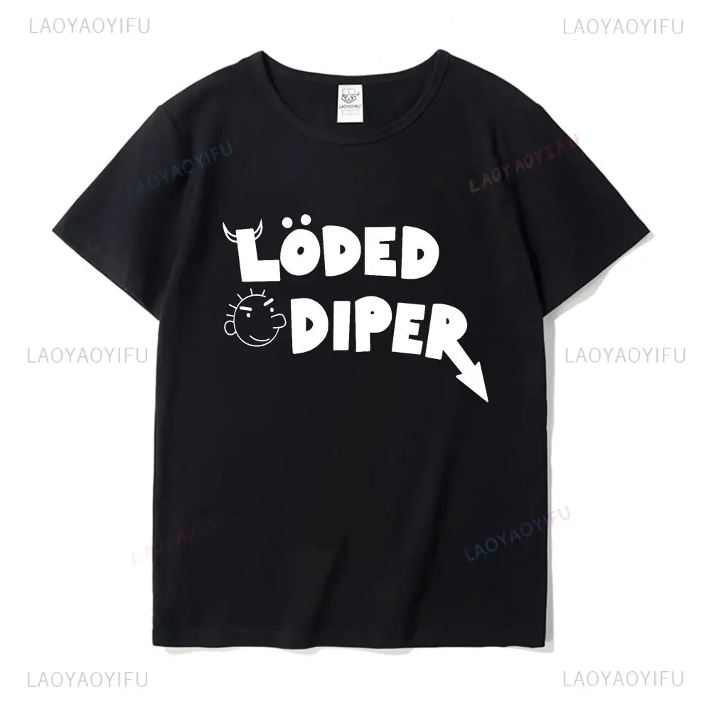 Funny Clothes LODED DIPER DIARY OF A WIMP KID Printed T-shirt Tops Men Women Summer Comfortable Tops Unisex Street Fashion