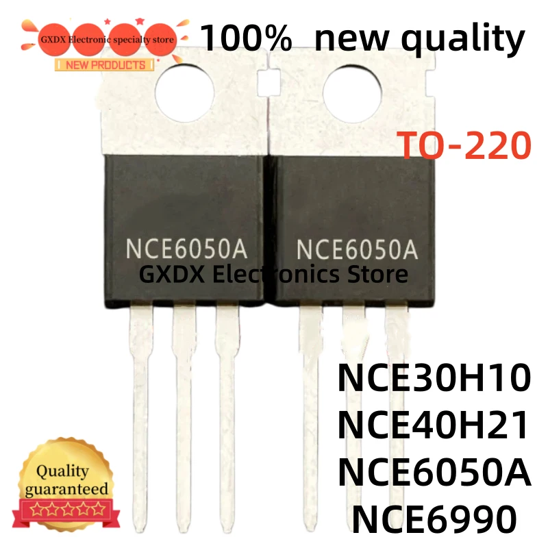 10-20-30 pieces 100% new NCE30H10 NCE40H21 TO220 NCE6050A NCE6990 TO-220 MOSFET best quality in stock