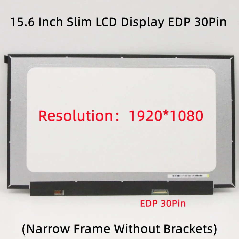 

15.6 LED Slim 30Pin LCD Display Panel Laptop Screen Replacement NT156FHM N61 B156HTN06.1 N156HGA EA3 LM156LFCL01 LM156LFCL