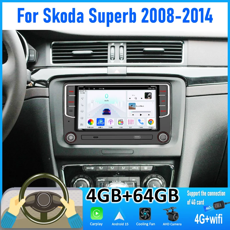 

7 Inch For Skoda Superb 2008-2014 Car Stereo Radio CarPlay Android 15 Auto Head Unit 4G+WIFI Navi Multimedia Player GPS FM