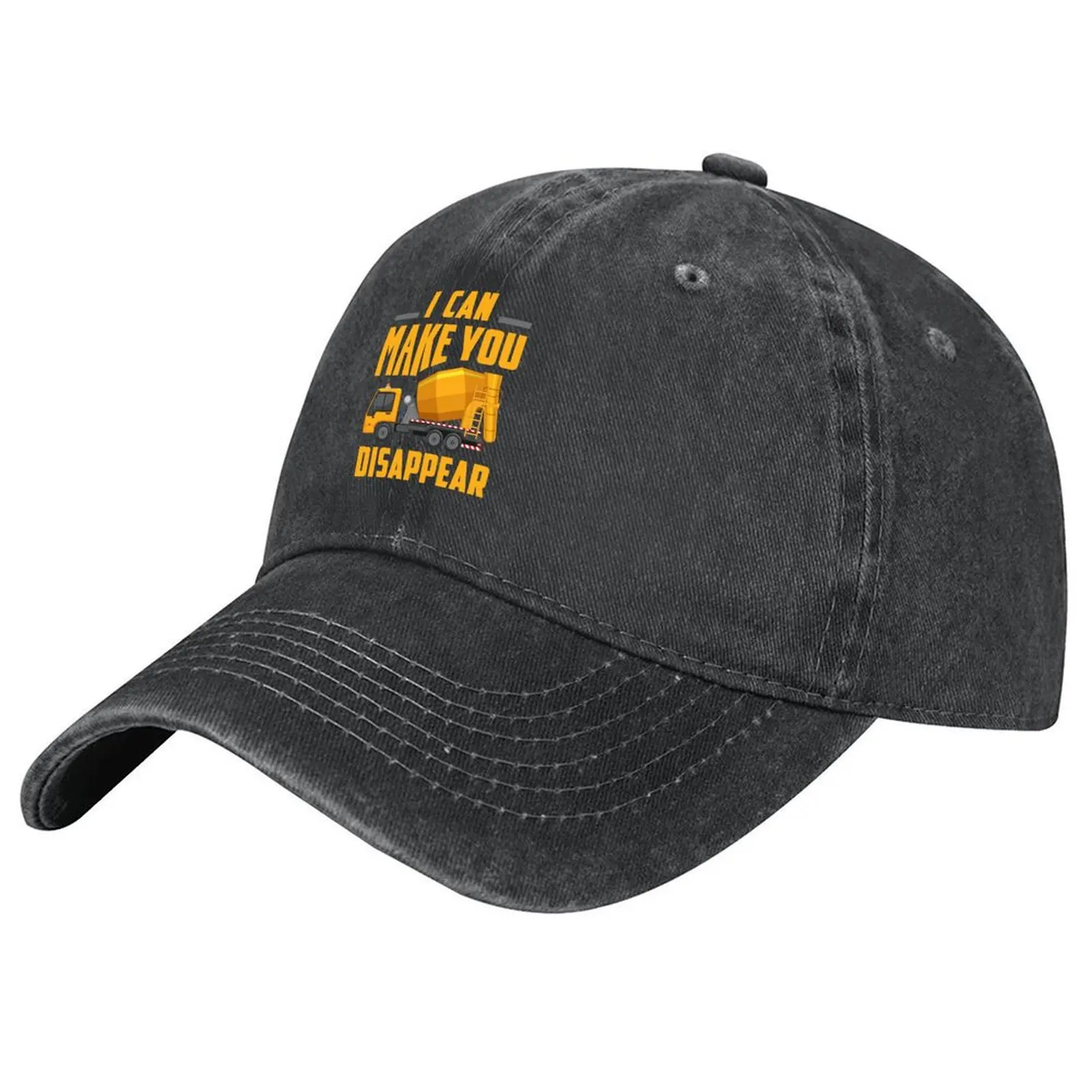 

I Can Make You Disappear Funny Concrete Mixer Truck Driver Baseball Cap golf hat genuine Bobble Hat Female Men's