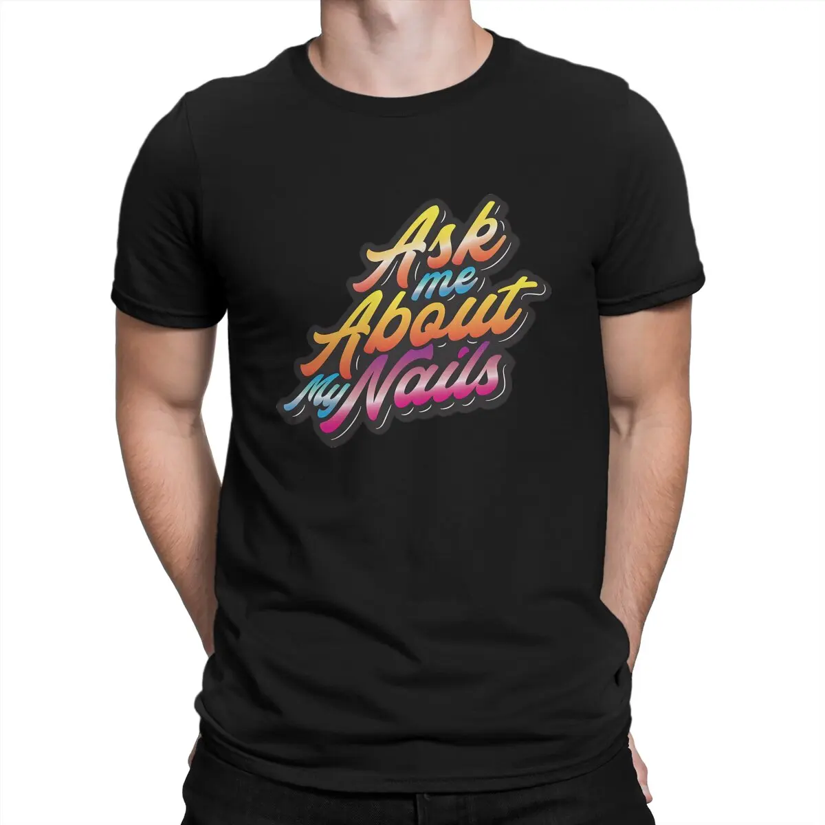 Ask Me About My Nails T-Shirt Men Nail Polish Funny Cotton Tees Round Neck Short Sleeve T Shirts Summer Clothes