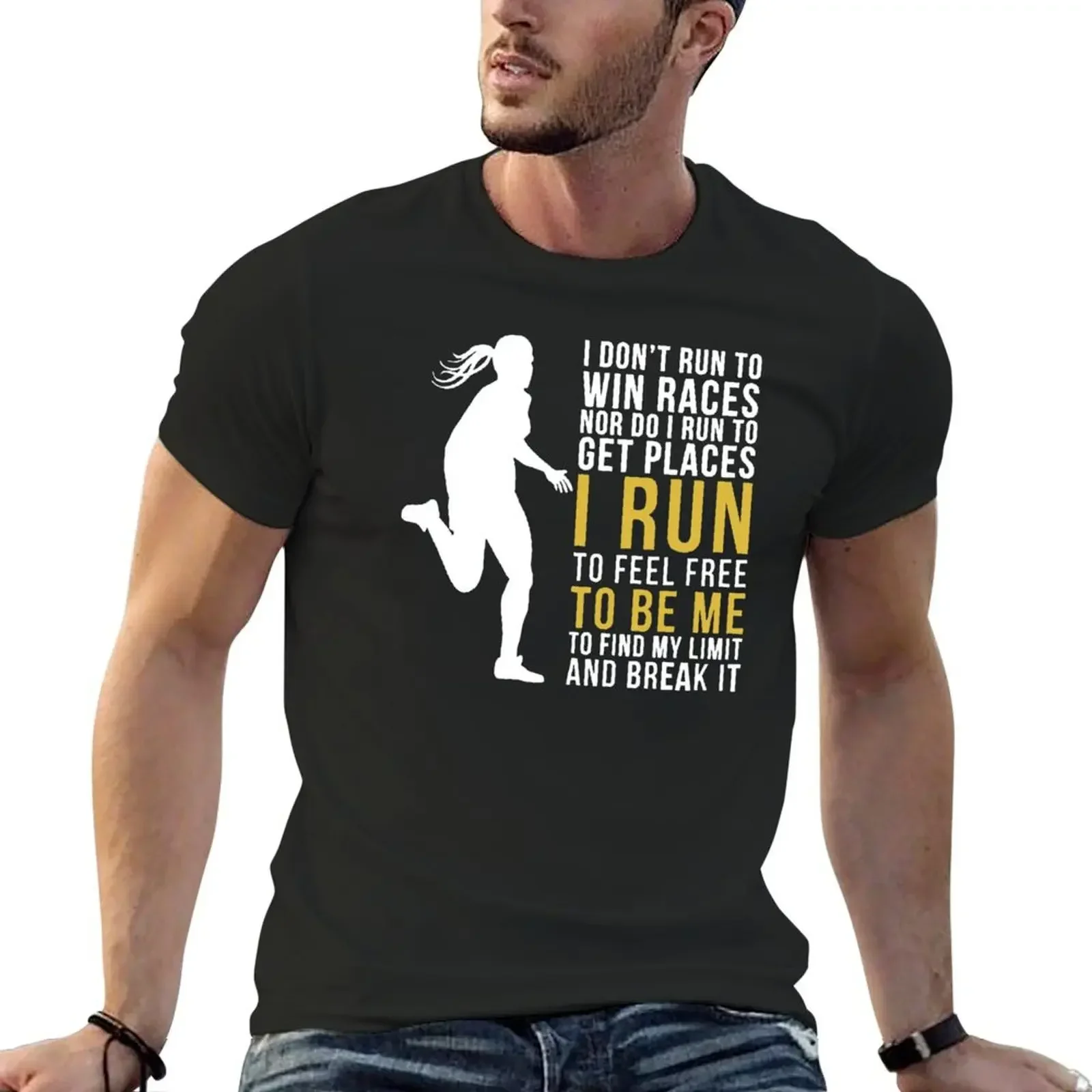 

I Don't Run To Win Races (female version) T-Shirt shirts graphic tees custom t shirt animal prinfor boys anime shirts men