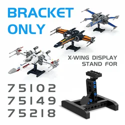 MOC Stand Display Bracket Building Blocks For X-Wing Space Wars Fighter 75102/75149/75218 Support Bricks Kids Toys Children Gift