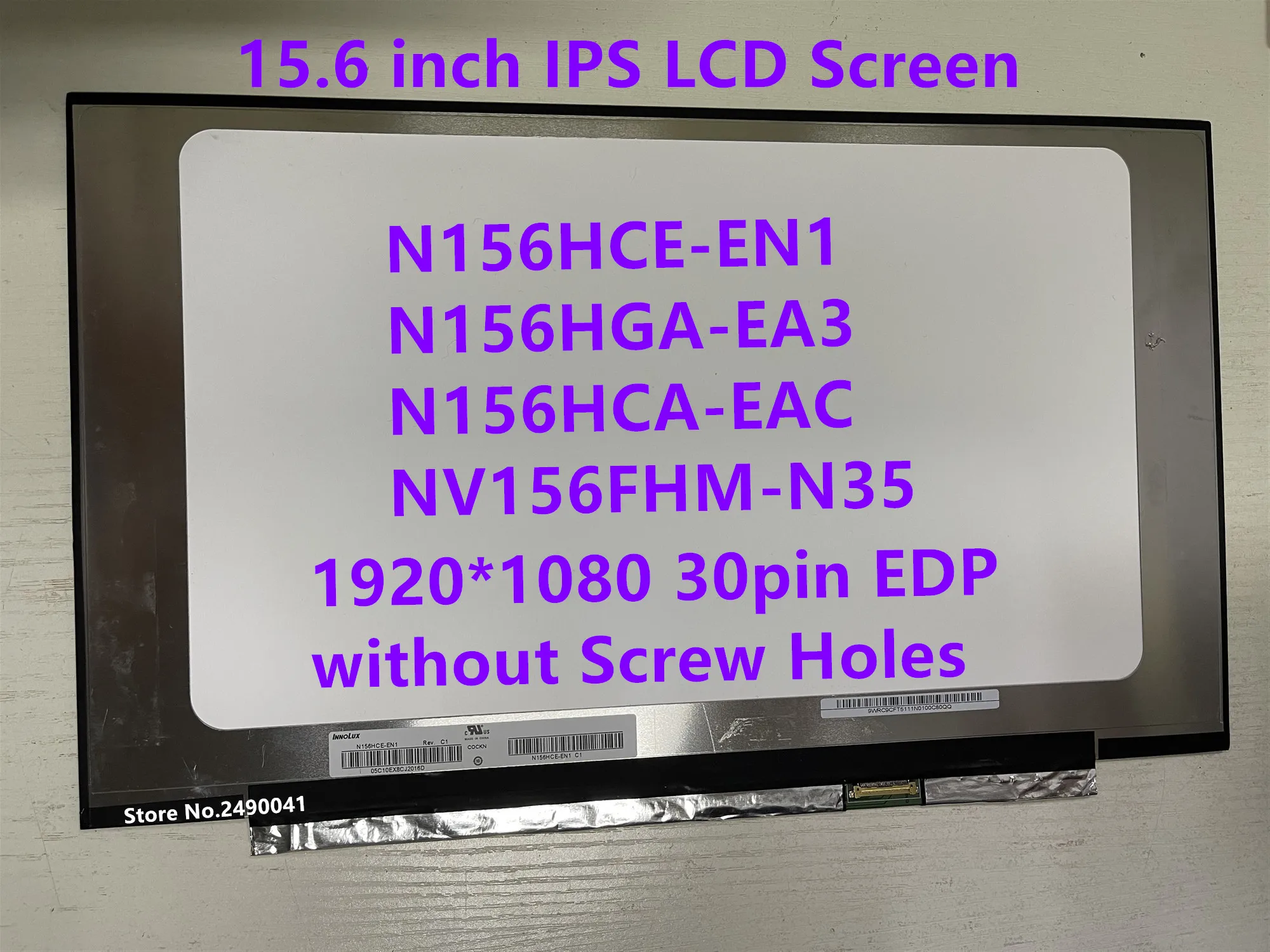 

15.6" Laptop LCD Screen N156HCE-EN1 N156HGA-EA3 N156HCA-EAC B156HAN02.1 26CM Without Screw Holes 30pin