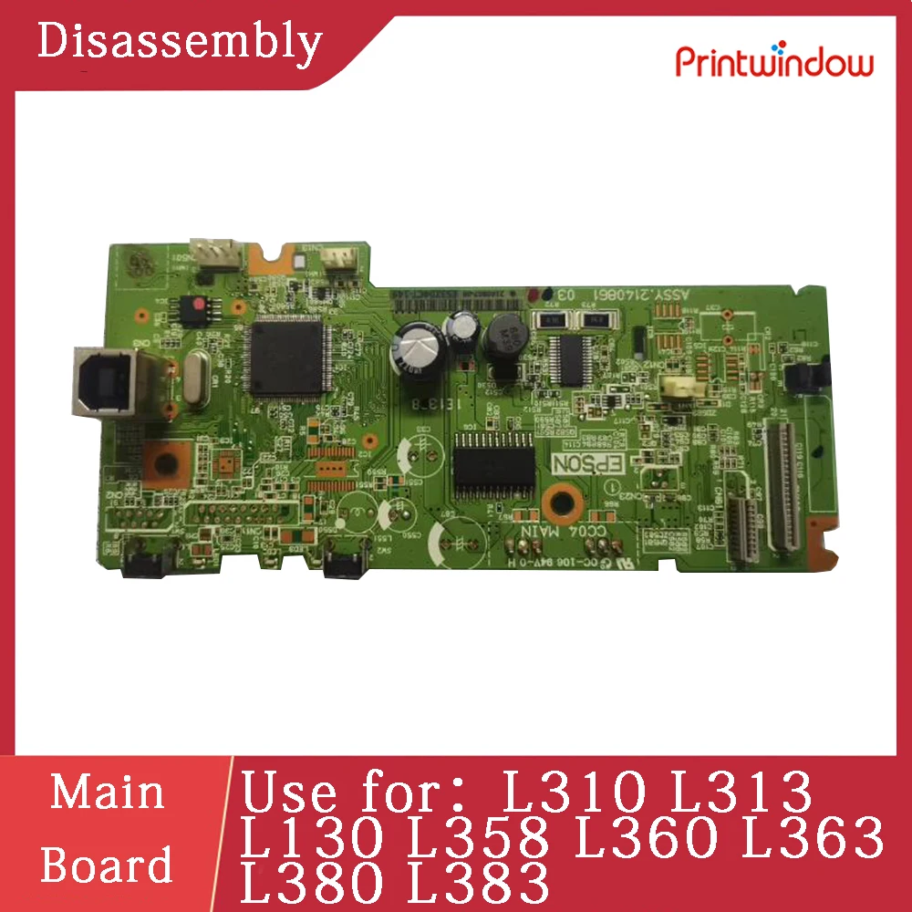 Disassembly Main Board for Epson L310 L313 L130 L358 L360 L363 L380 L383 Motherboard