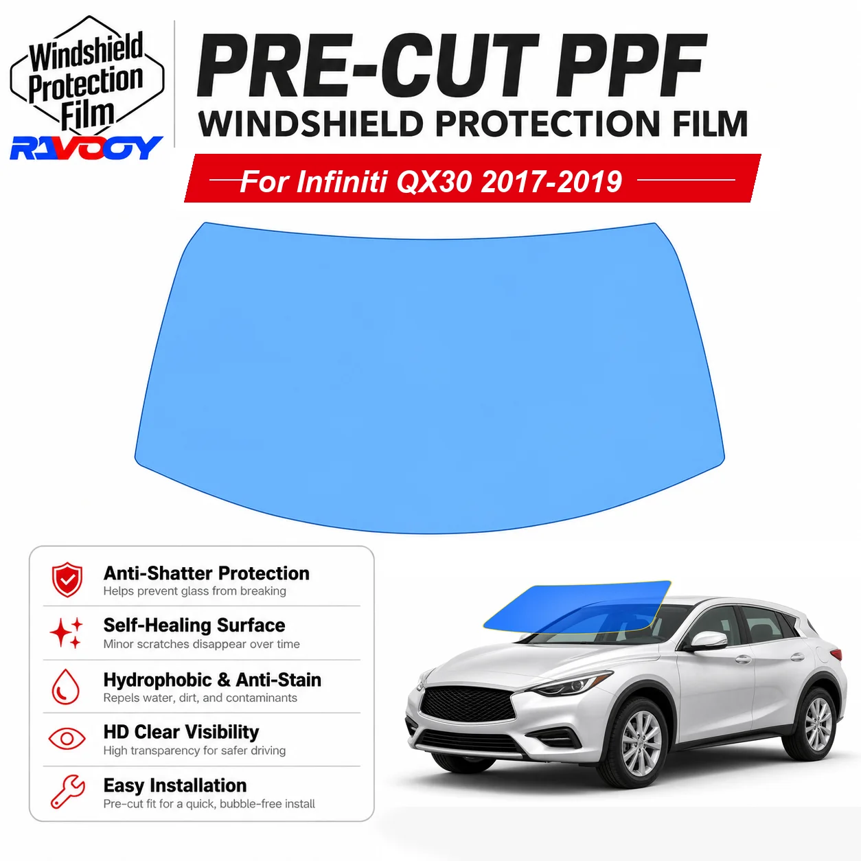 RAVOOY Pre-Cut Front Windshield Protection Film For Infiniti QX30 4D HB 2017-2019 6.5mil Clear TPU UV Blocking Hydrophobic Kit
