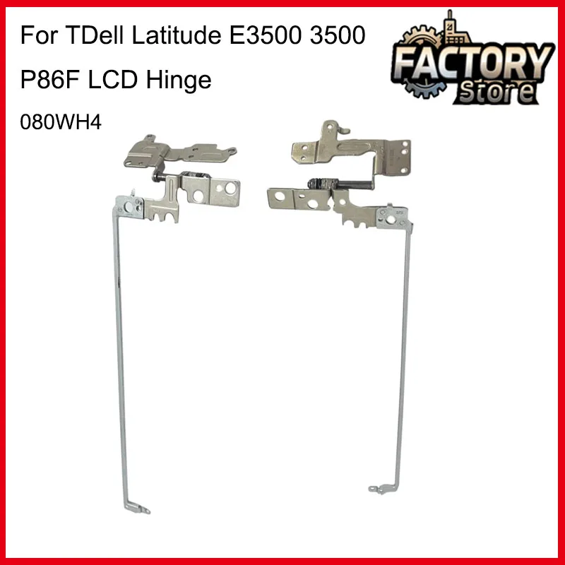 

080WH4 для Dell Latitude E3500 3500 P86F, петля для ЖК-экрана