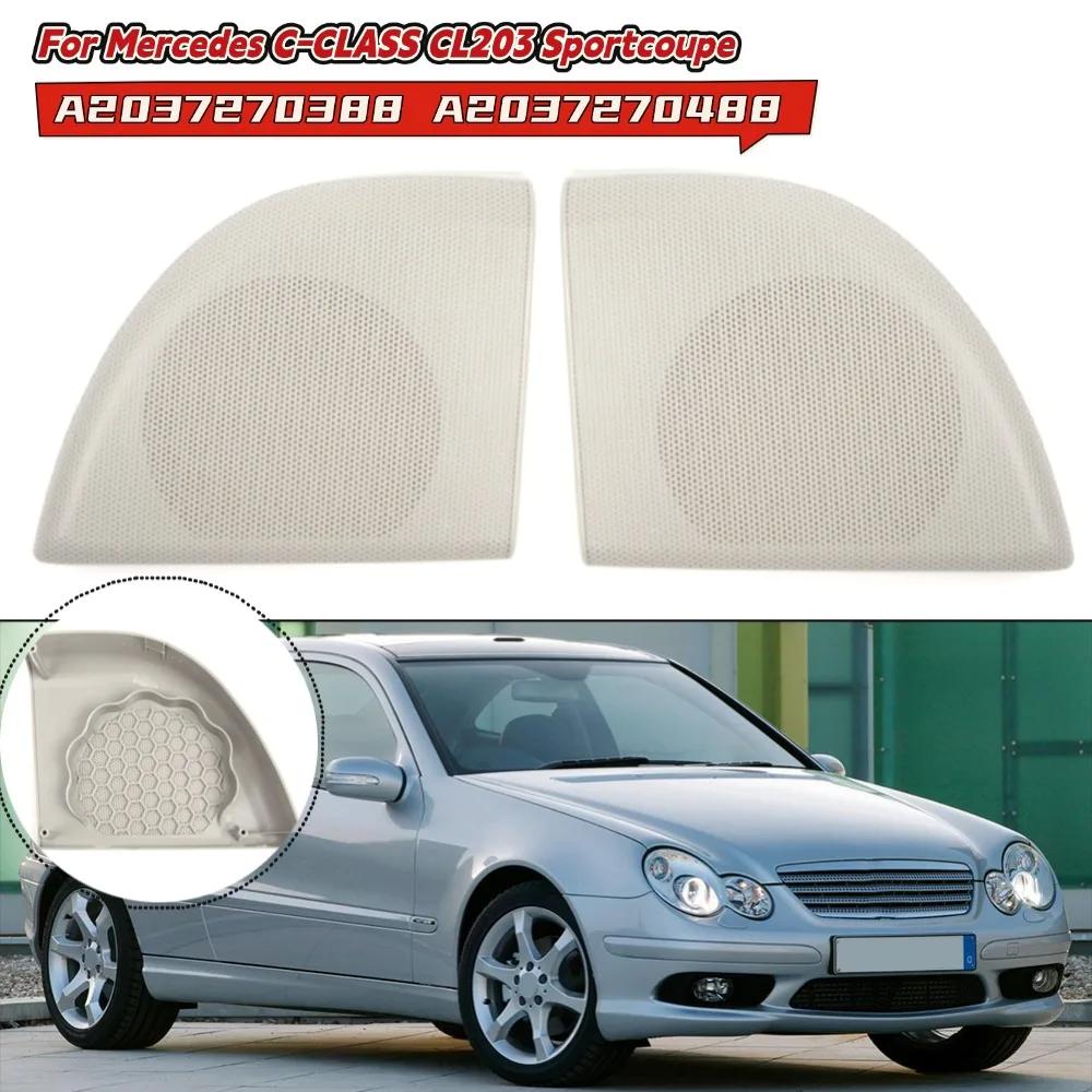 

For Mercedes C-CLASS CL203 Sportcoupe Car Front Door Audio Sound Loudspeaker Cover Grill Trim A2037270388 A2037270488