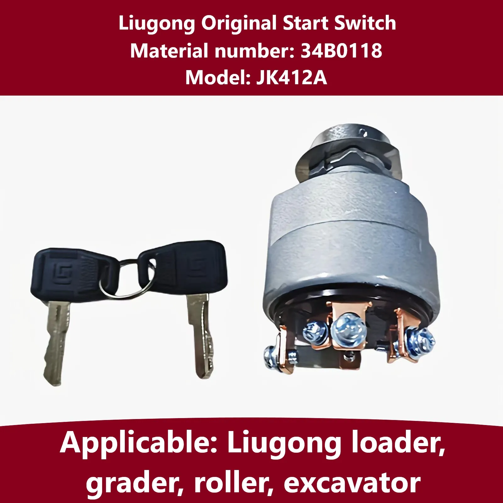 

Liugong original ZL50C/CLG855/856 loader, grader, roller, electric lock; Start switch key; Ignition switch; 34B0118/JK412A