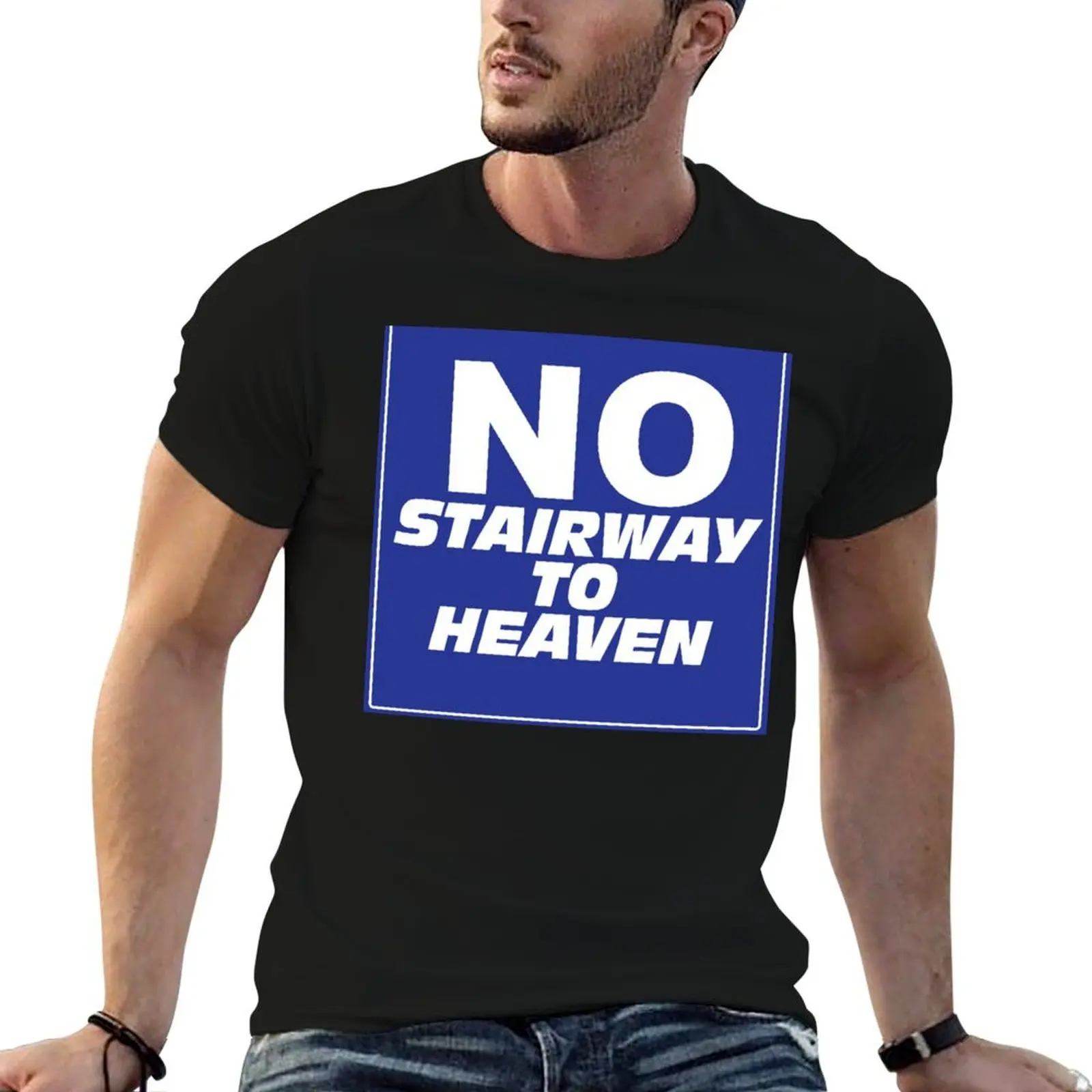 

Wayne's World No Stairway to Heaven Sign T-Shirt man t shirts for men casual funny t shirts cotton T-Shirt