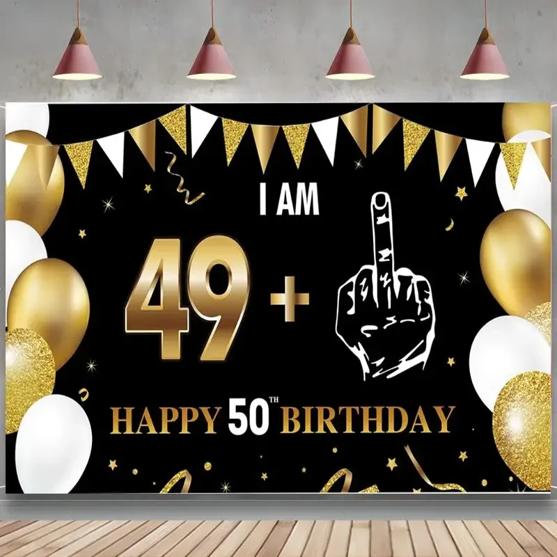 50th Birthday Decoration I Am 49+1 Banner Backdrop Men Women Black Gold Birthday Party Supplies 50 Years Old Birthday Background