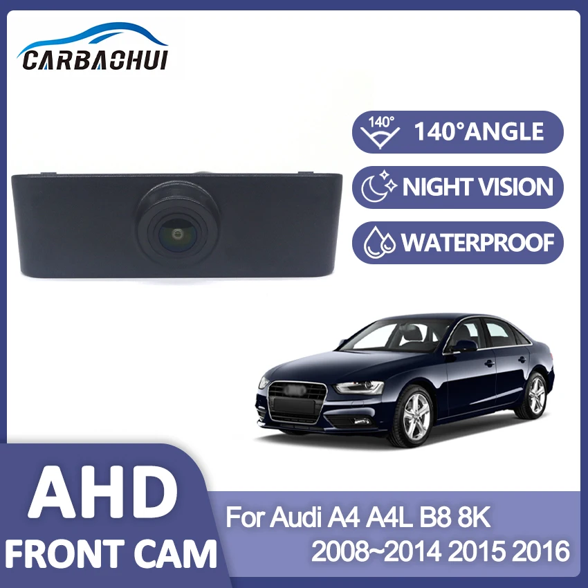 HD CCD Car Waterproof Front View Camera Logo Parking System For Audi A4 A4L B8 8K 2008~2014 2015 2016