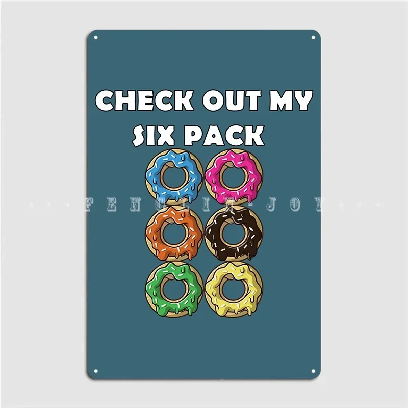 Check Out My 6 Pack Of Donuts Metal Sign Cinema Living Room Decoration Club Bar Wall Decor Tin Sign Posters