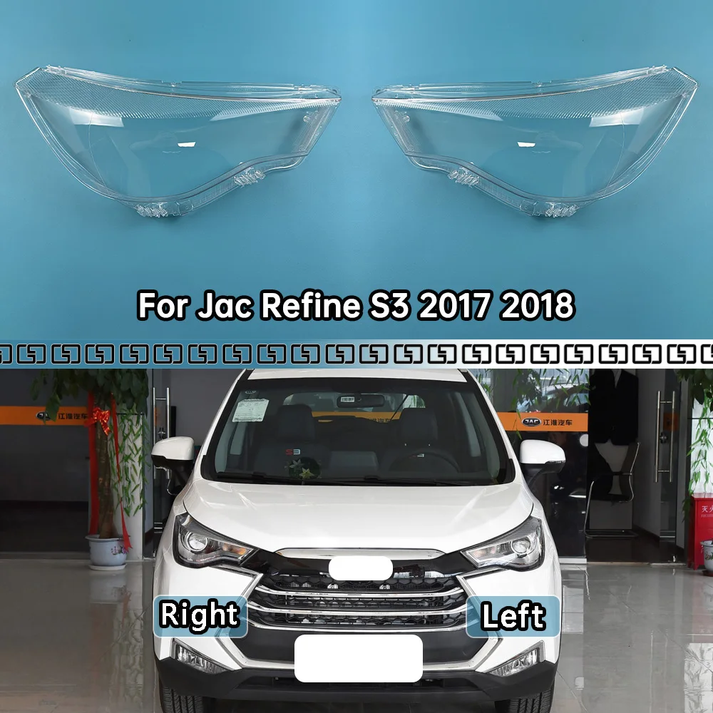 

For Jac Refine S3 2017 2018 Car Front Headlight Cover Headlamp Lampshade Lampcover Head Lamp light Covers glass Lens Shell Caps