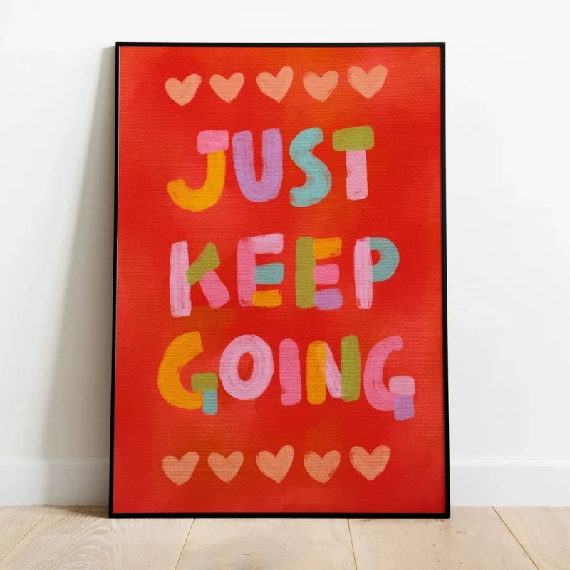 Just Keep Going Poster Motivational Quotes Colorful Wall Art Red Print Home Decor Frameless Canvas Art Wall Decoration Poster