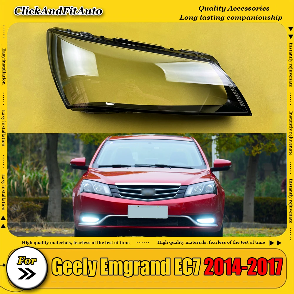 

For Geely Emgrand EC7 2014-2017 Headlight Lens Shell Transparent Headlamp Cover Replace Original Lampshade Plexiglass