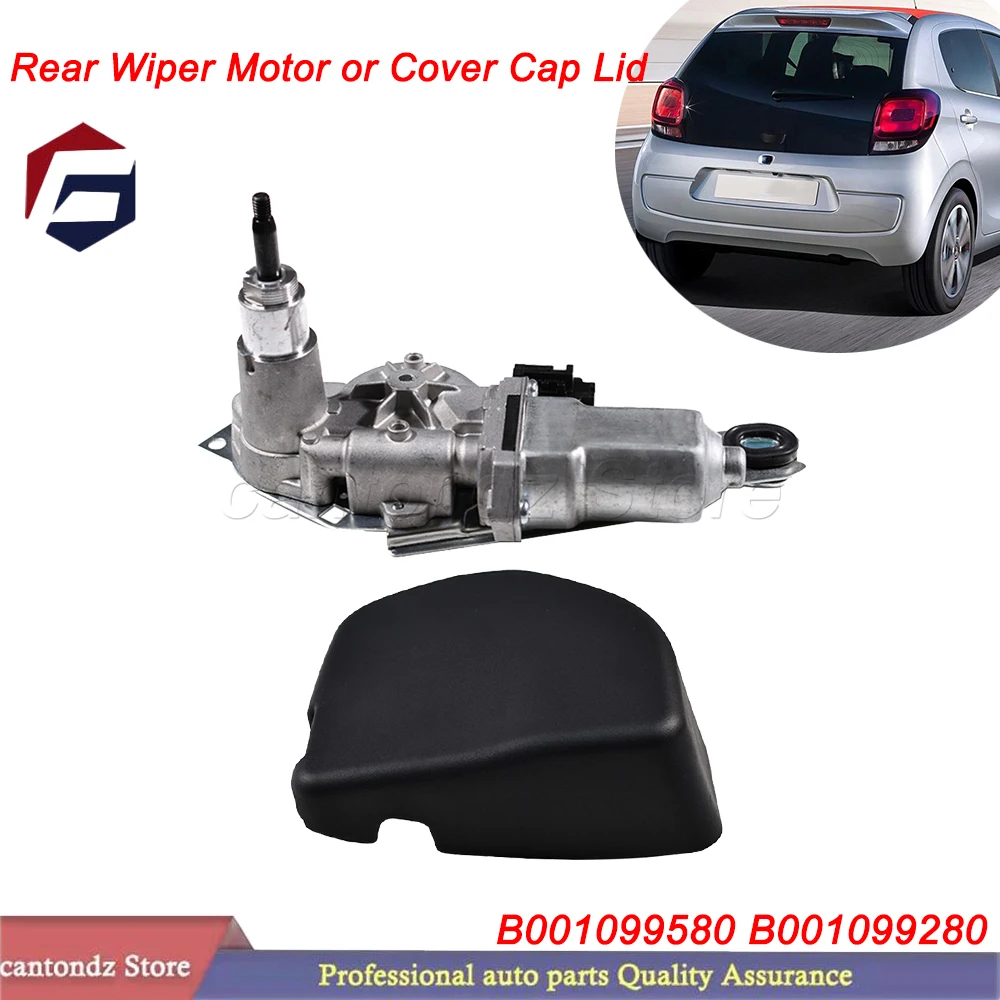 Car Rear Wiper Motor or Cover Cap Lid For Citroen C1 Peugeot 108 2014-2021 B001099580 B001099280