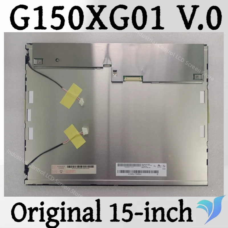 

Original 15 inch G150XG01 V0/G150XG01 V1/G150XG01 V2/G150XG01 V3 LCD display 1024 * 768 20Pins