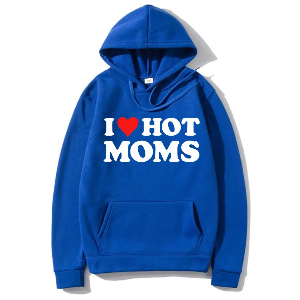 I Love Hot Moms Hoodies Red Heart Letter Printed Men Woman Fashion Hoodie Hooded Sweatshirts Pullovers Unisex Tracksuit Clothing