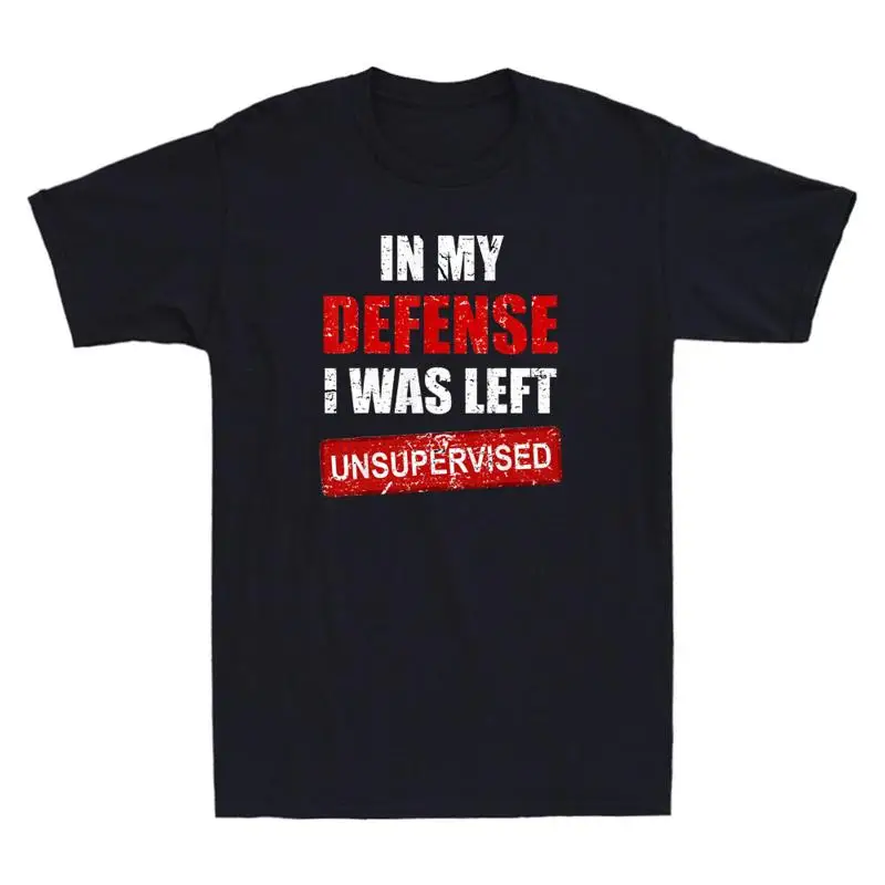 In My Defense I Was Left Unsupervised Funny Sarcastic Quote Retro Men's T-Shirt