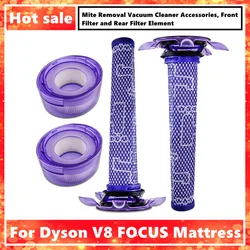 For Dyson V8 FOCUS Mattress Mite Removal Vacuum Cleaner Accessories, Front Filter and Rear Filter Element