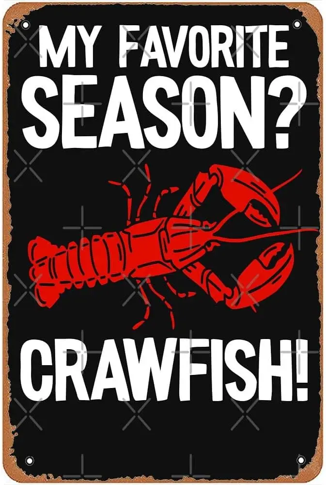 My Favorite Season Crawfish Funny Crawfish Metal Signs Vintage Farm Bar Man Cave Garage Wall Art Classroom Gift 8x12inch