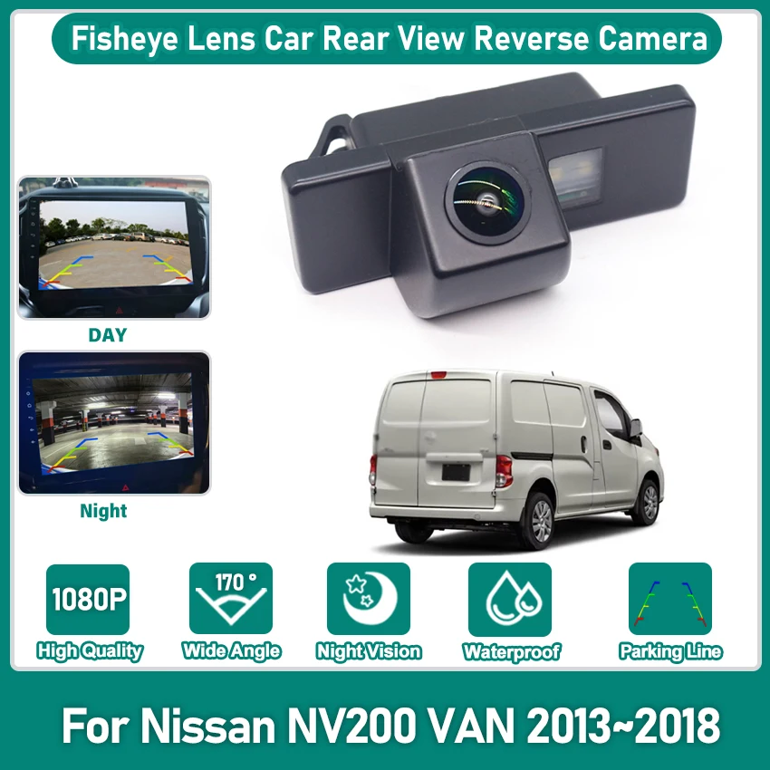 

Камера заднего вида CCD HD «рыбий глаз» для Nissan NV200 VAN 2013 2014 2015 2016 2017 2018, автомобильный монитор заднего вида, ночное видение
