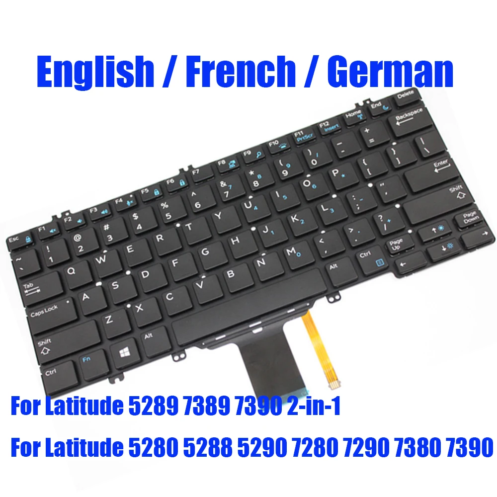 

Backlit US FR GR Keyboard For DELL For Latitude 5289 7389 7390 2-in-1 5280 5288 5290 7280 7290 7380 7390 English French German