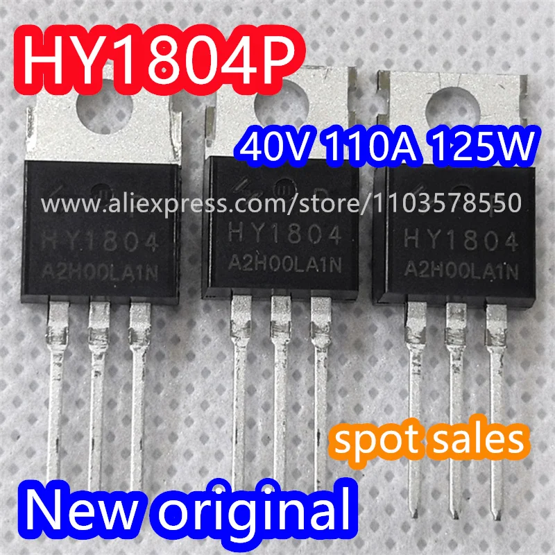 (10PCS) 100% brand new original HY1804P HY1804 package TO-220 40V 110A 125W N-channel MOS transistor 3.6m Ω