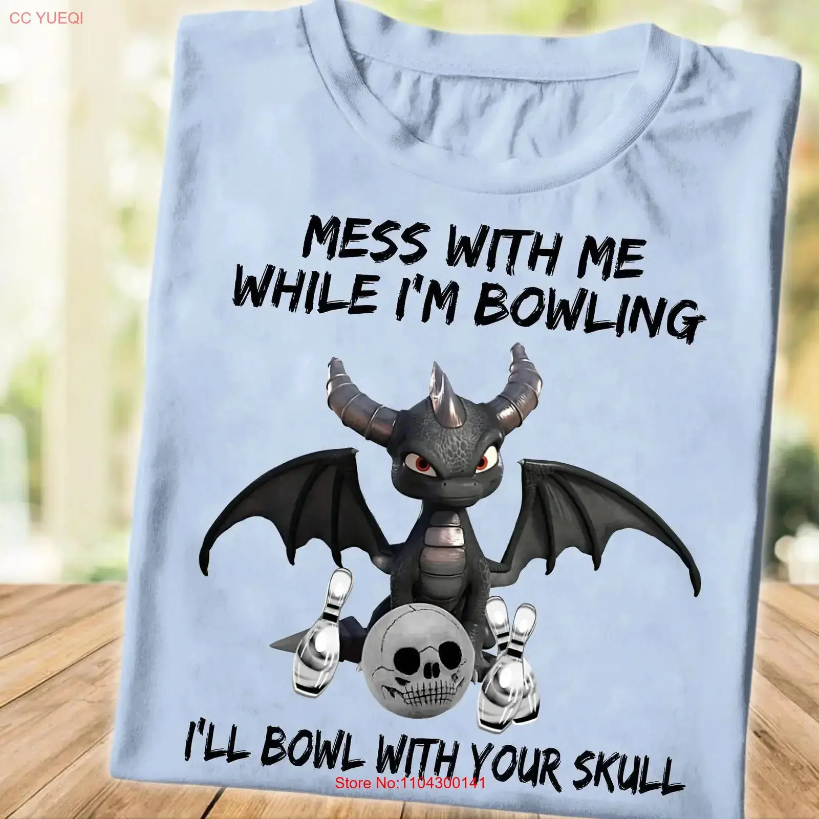 Funny Bowling T Shirt Mess With Me While I'm I'll Bowl Your Skull Dragon Bowler Attitude vintage Washed fashion Unisex Casual