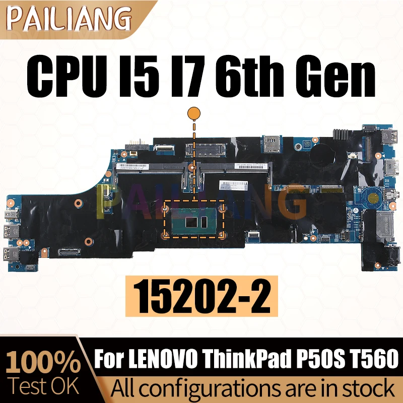 

For LENOVO ThinkPad P50S T560 Laptop Mainboard 15202-2 01AY300 01AY304I5-6200U I5-6300U I7-6600U Notebook Motherboard Full Test