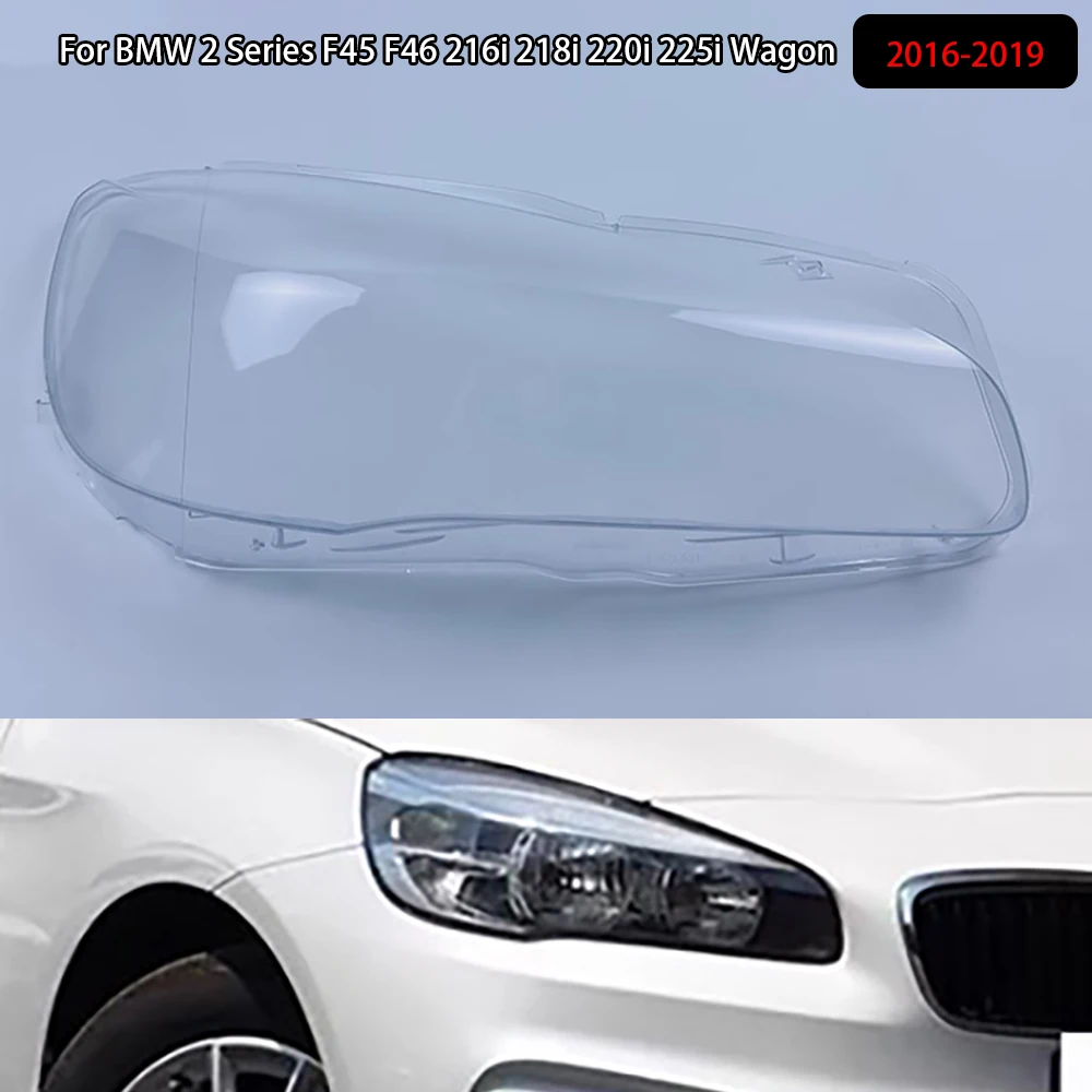 

For BMW 2 Series F45 F46 216i 218i 220i 225i Wagon 2016-2019 Car Front Headlight Lens Cover Auto Case Headlamp Glass Lampshade