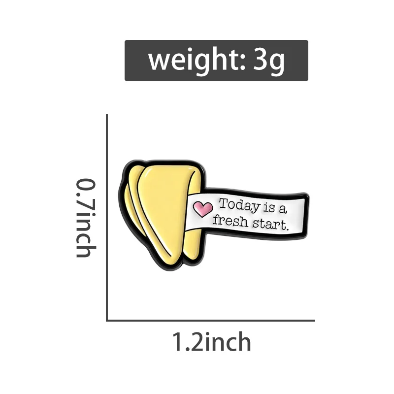 Today Is A Fresh Start Enamel Pins Cartoon Forture Cookies Brooches Lapel Badges Encouraging Jewelry Gift for Kids Friends