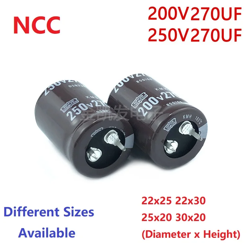 2Pcs/Lot NCC 270uF 200V 270uF 250V 200v270uF 250V270UF 22x25 22x30 25x20 30x20 Snap-in PSU Capacitor