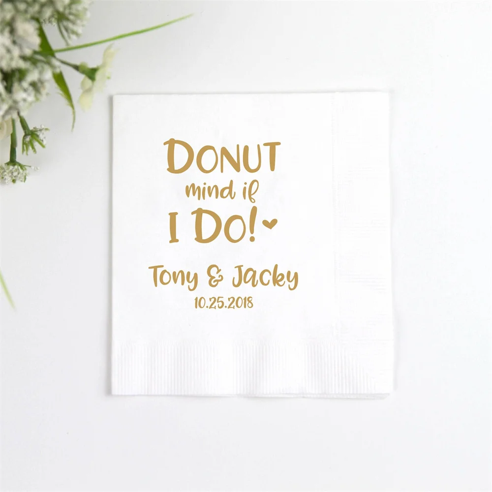 

50pcs Donut Mind If I Do- Personalized Wedding Napkins, Rehearsal Dinner, Engagement Party, Custom Wedding Napkins