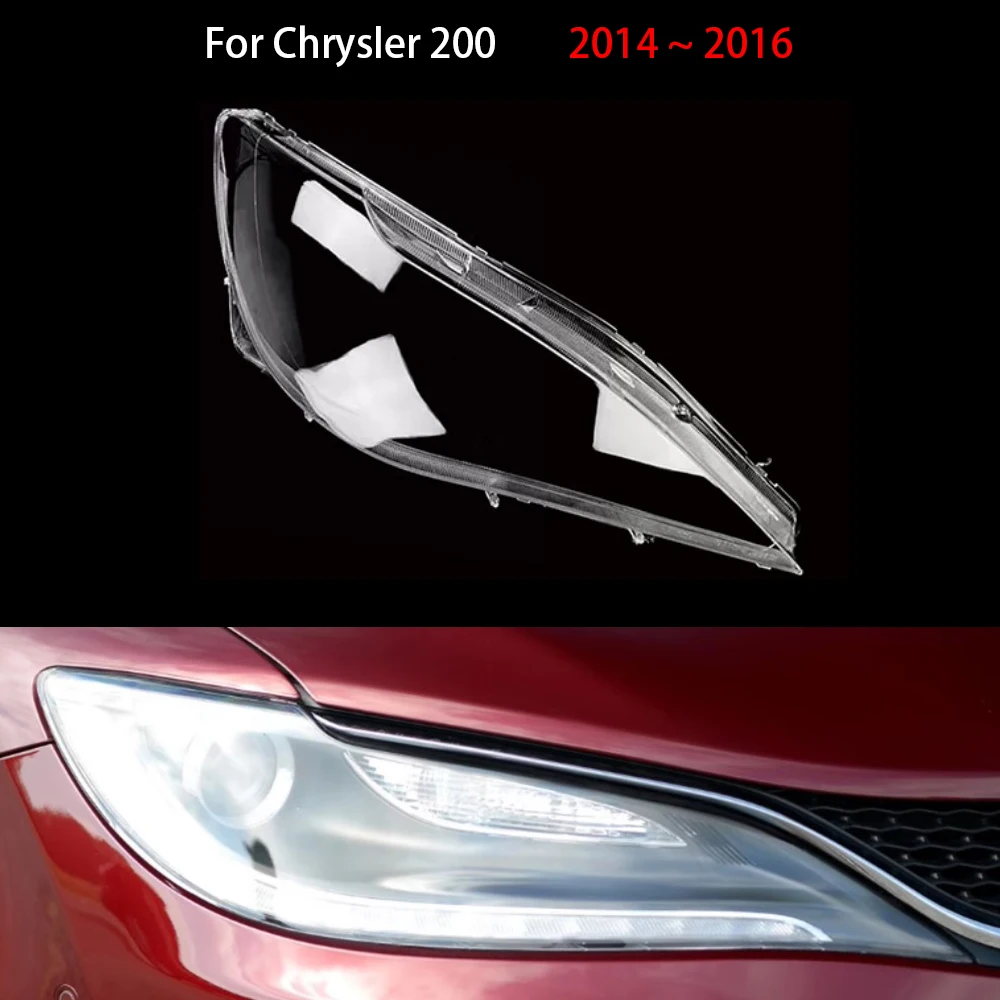 

For Chrysler 200 2014 2015 2016 Headlamp Cover Headlight Shell Transparent Lens Plexiglass Replace Original Lampshade