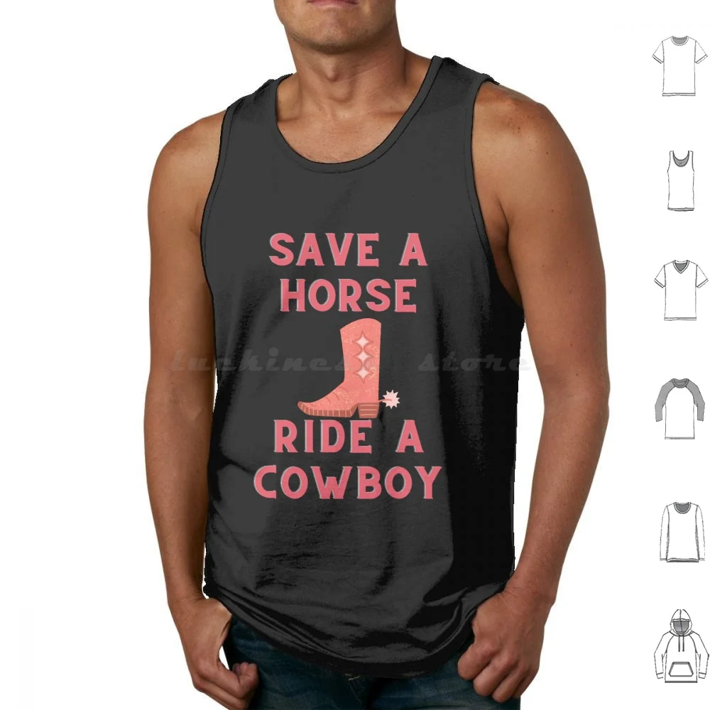 Save A Horse Ride A Cowboy Bachelorette Party Stuff Tapestry Tank Tops Vest Sleeveless Cowboy Horse Ride A Cowboy Save A Horse