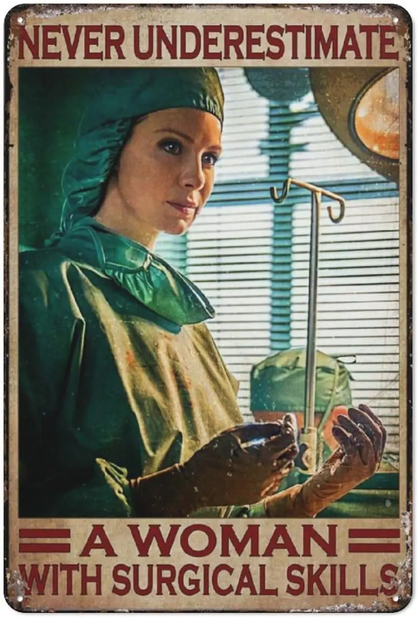 Aluminium Metal Tin Sign Retro Surgeon - Never Underestimate A Woman, With Surgical Skills Look Home Club Bar Wall Art Dec
