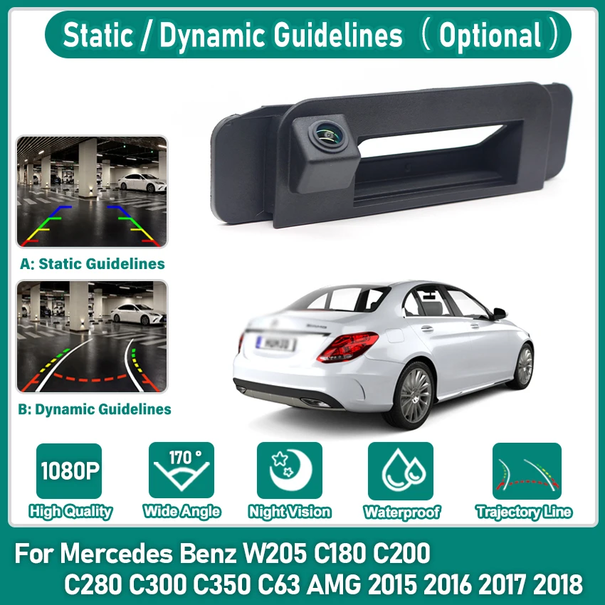 

Камера заднего вида HD CCD для Mercedes Benz W205 C180 C200 C280 C300 C350 C63 AMG 2015 2016 2017 2018, устанавливаемая в ручку багажника