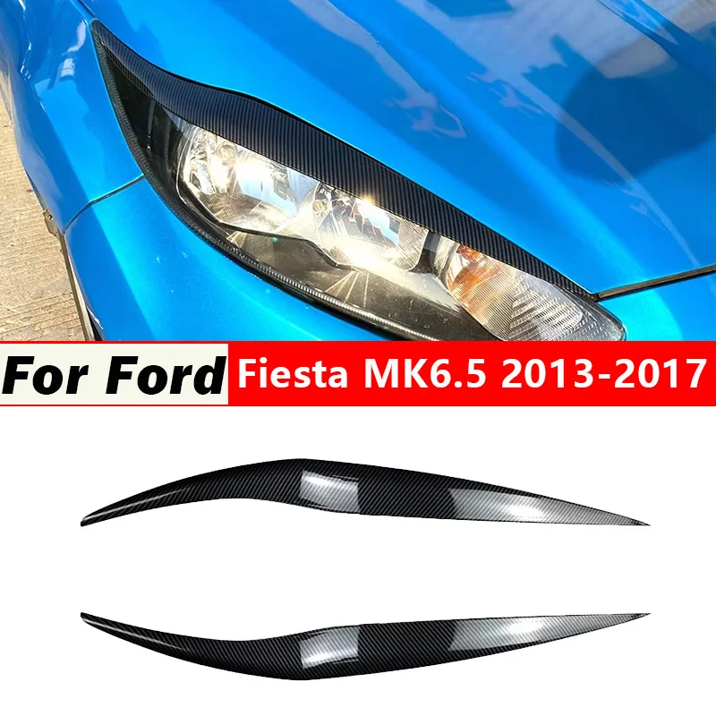 

For Ford Fiesta MK6.5 2013-2017 Car Front Headlight Eyebrow Cover Trim Lamp Eyelid Light Decoration Headlamp Protection BodyKits