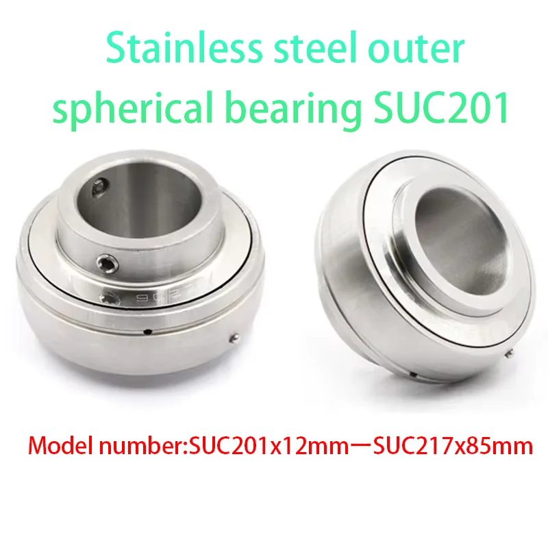 1pcs Stainless Steel Outer Spherical Bearing Suc201 202 203 204 205 206 207 208 209 210 211 212 215 216 217