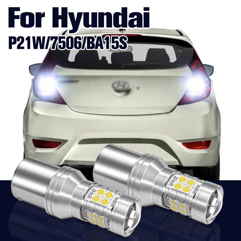 „ Światło cofania P21W 7506 BA15S 2x Lampa cofania LED do Hyundai Accent 1 2 Elantra 3 Kona Matrix Santa Fe Sonata Akcesoria”