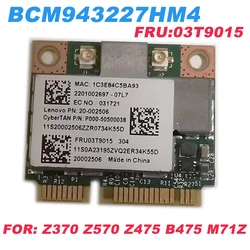 Broadcom BCM943227 BCM943227HM4L 802.11b/g/n 300Mbps Wireless Wifi Half Mini PCI-E Wlan Card Lenovo IBM Z370 Z570 Z475 B475